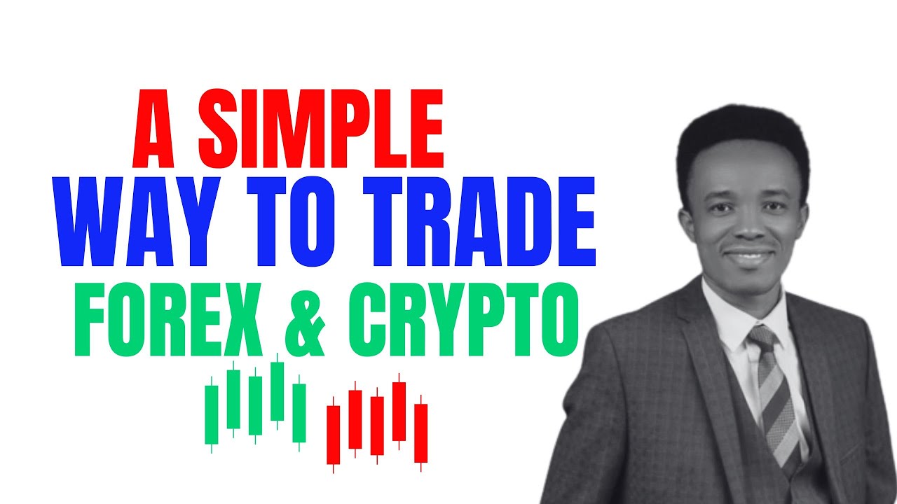 A Simple way to Trade Forex and Crypto thumbnail