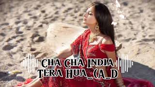Download lagu Cha Cha India Terbaru ✅ Tera Hua ll (A_D One' Gank Family) New Remix 2024 mp3