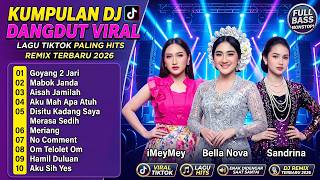 Download lagu DJ Dangdut Remix Terbaru 2026 🔥 iMeyMey, Sandrina, Veni Nur, Cita Citata 🔥 Bass Mantap Banget mp3