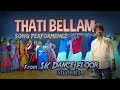 THATIBELLAM SONG 4K Saikumar Dance Floor LATEST FOLK SONG 2025