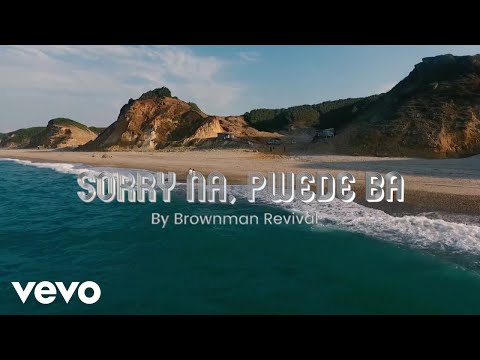 Brownman Revival - Sorry Na, Pwede Ba? [Lyric Video] ft. Rico J. Puno