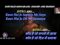 Kaun Hai Jo Sapno Mein Aaya Karaoke With Scrolling Lyrics Eng हिंदी