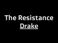Drake The Resistance Lyrics