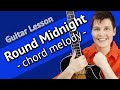 ROUND MIDNIGHT Guitar LESSON - Round Midnight Chord Melody Lesson + TAB + Backing Track