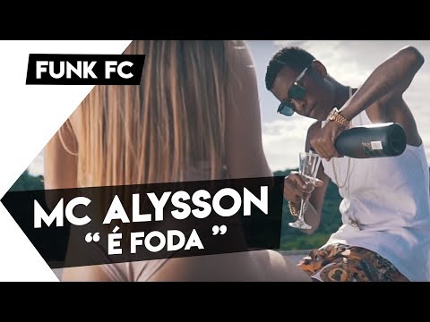 Mc Alysson "É Foda" (Videoclipe Oficial) Prod. Dj Róh DM