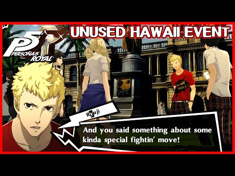 Unused Hawaii event Japanese audio - Persona 5 Royal
