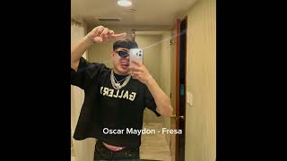 Oscar Maydon - Fresa [audio oficial]