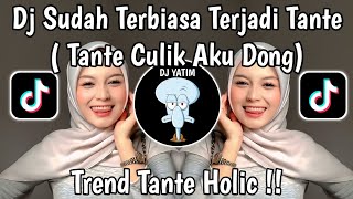 Download lagu DJ SUDAH TERBIASA TANTE REMIX | DJ TANTE CULIK AKU DONG TREND TANTE HOLIC VIRAL TIKTOK 2025 TERBARU mp3