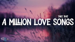 Take That - A Million Love Songs (Lyrics)