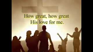 How Great His Love For Me / Love Found A Pardon - The Collingsworth Family