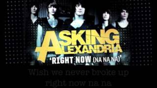 Asking Alexandria &quot;Right Now Na Na Na&quot;