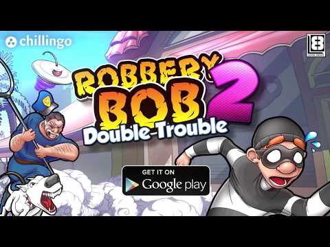 Robbery Bob 2 - Google Play Trailer (Official HD)