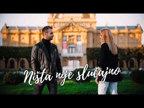 Ljubavnici - Ništa nije slučajno (Official Video)