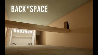 【BACK*SPACE】広大すぎる新作のリミナルスペースゲーム Level ABANDONMENT編
