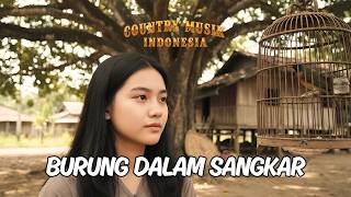 Download lagu 🎸 Burung Dalam Sangkar – Emilia Contessa | Country Cover Indonesia 🤠 mp3
