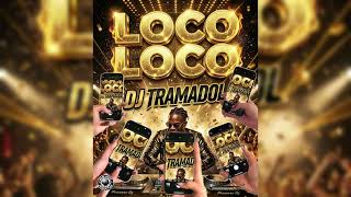 Download lagu Dj TRAMADOL LOCO LOCO ( audio officiel ) mp3