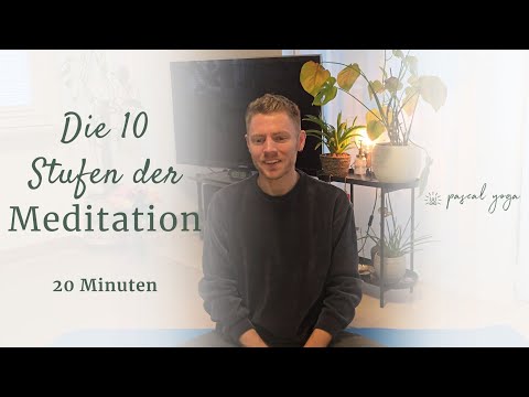 Die 10 Stufen der Meditation