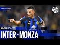 INTER 2-0 MONZA | HIGHLIGHTS | SERIE A 23/24 ⚫🔵🇬🇧