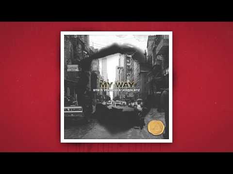 STB ft VIN2000 & JOVEN BTZ - MY WAY (prod x RetroMoney)