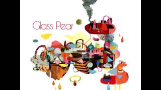 Glass Pear - One day soon
