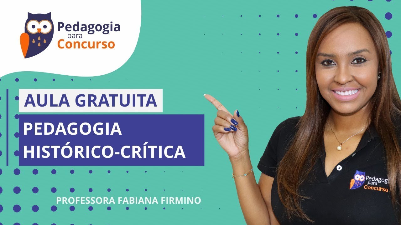 Pedagogia Histórico-Crítica | Pedagogia para Concurso