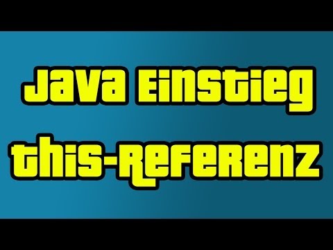 Java Einstieg 17 - this Referenz - by C&P