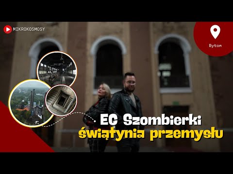 EC Szombierki. Świątynia przemysłu otwiera swoje podwoje | MIKROKOSMOSY #26