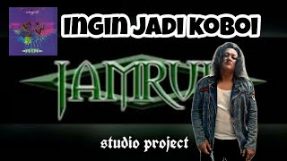 Download lagu JAMRUD - INGIN JADI KOBOI cover mp3 Download lagu JAMRUD - INGIN JADI KOBOI cover mp3