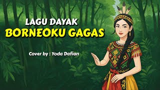 Download lagu Borneoku Gagas | Lagu Dayak | cover terbaru 2025 mp3 Download lagu Borneoku Gagas | Lagu Dayak | cover terbaru 2025 mp3
