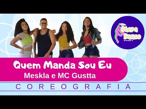 Meskla e MC Gustta  - Quem Manda Sou Eu  - Coreografia Companhia Chapa Dance