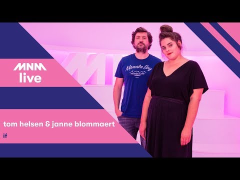 MNM LIVE: Tom Helsen & Janne Blommaert - If