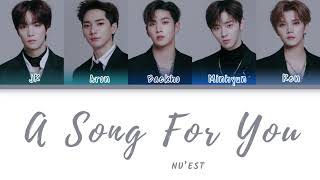 NU’EST (뉴이스트) - A Song For You (노래 제목) 韓繁中字 [노래 제목] (Color Coded Lyrics Chn/Rom/Han)