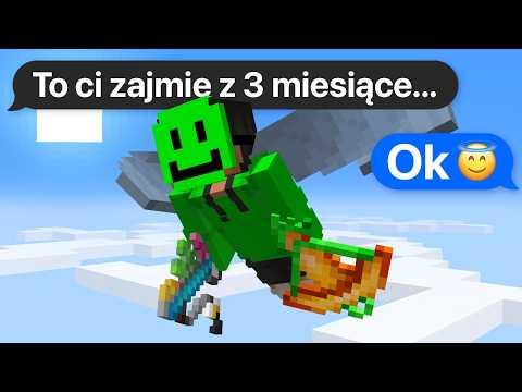 3 MIESIĄCE GRANIA, TYLKO PO TO BY...