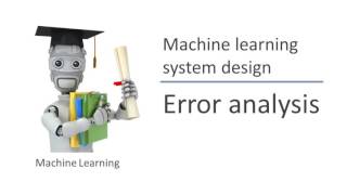 Download the video "Machine Learning System Design | ML-005 Lecture 11 | Stanford University | Andrew Ng"
