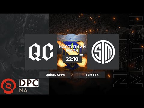 TSM FTX vs Quincy Crew [game2] DPC NA Winter Tour Regional Finals by violinUA & Telpecarne