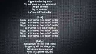French Montana - Ain&#39;t Worried About Nothin(Lyrics on screen)