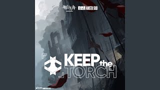 Keep The Torch - Arknights (2:08)