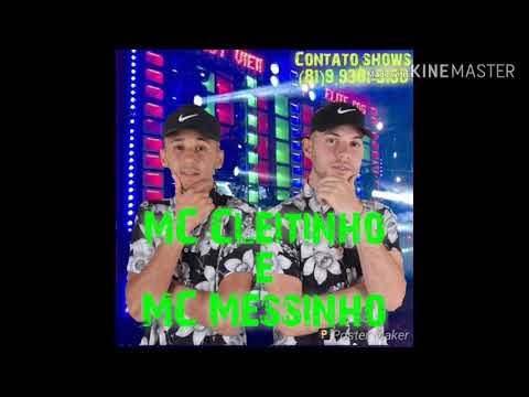 MC CLEITINHO E MC MESSINHO