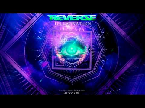 REVERZE 2015 Illumination - PSYKO PUNKZ [Liveset]