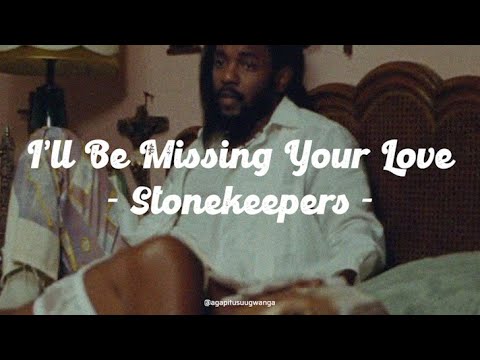 I'll Be Missing Your Love - Stonekeepers feat. Andy Delos Santos (Lyrics ENG)
