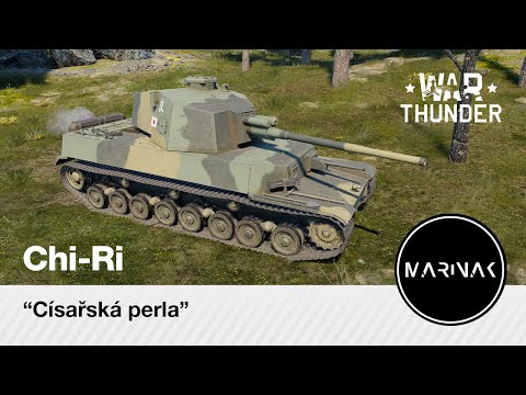 War Thunder CZ #312 │ Chi-Ri │ Císařská perla