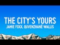 Jamie Foxx The City S Yours Lyrics Ft Quvenzhané Wallis
