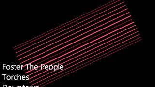 Foster The People - Downtown HD Video