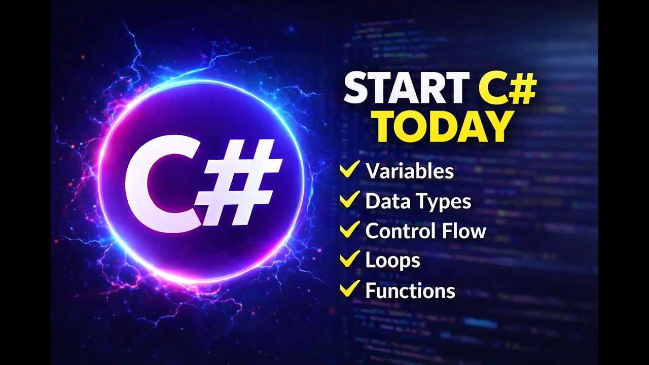 C# Programming Basics (2025): Variables, Data Types, Control Flow, Loops & Functions