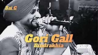 Download lagu Gori Gall x Surjit Bindrakhia x Bai G Remix mp3