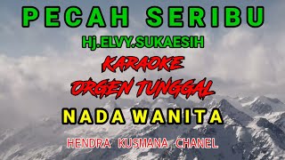 Download lagu PECAH SERIBU{Hj.Elvy.Sukaesih}Karaoke Orgen Tunggal mp3
