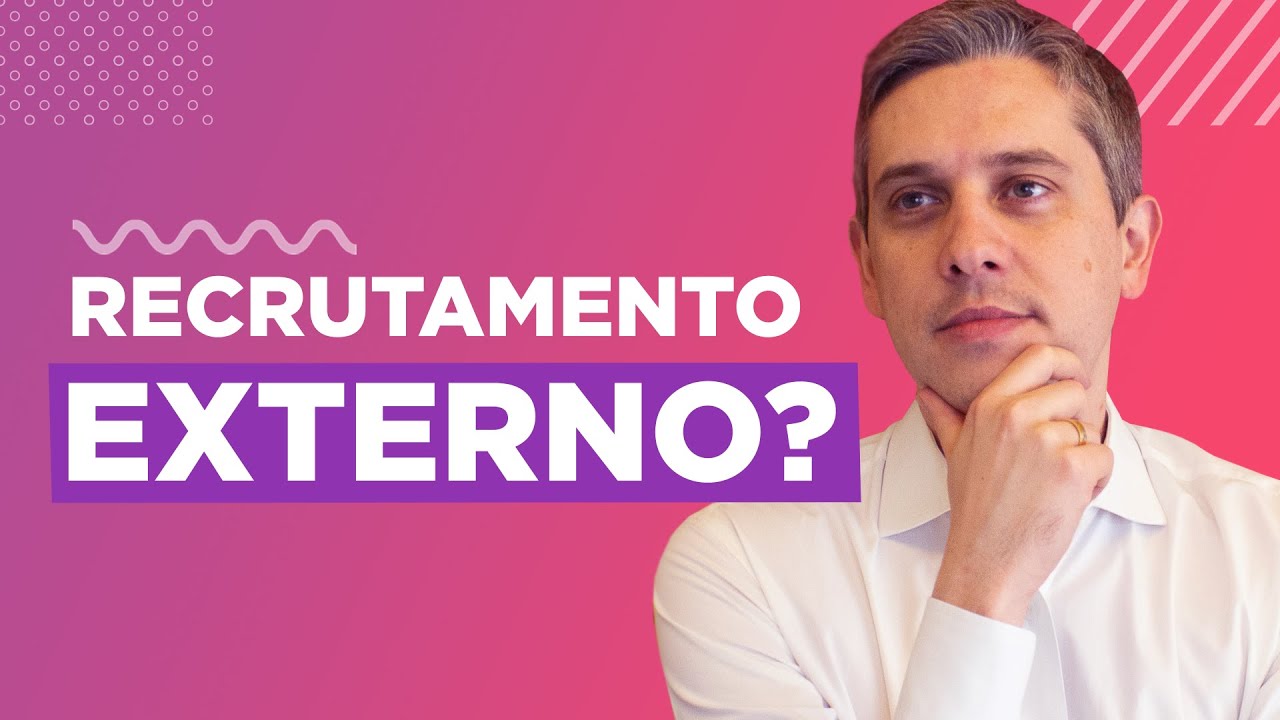 VANTAGENS e DESVANTAGENS do RECRUTAMENTO EXTERNO