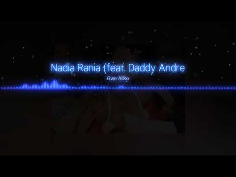 Nadia Rania - Gwe Aliko (feat. Daddy Andre) [Visualizer]