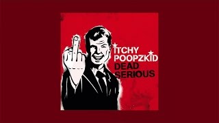 Itchy Poopzkid - The Person I Hope You&#39;re Not // Official Audio