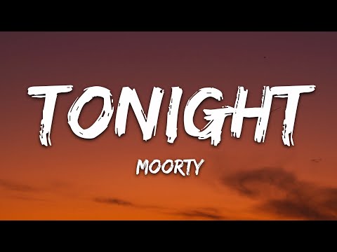 Moorty - Tonight (Lyrics) [7clouds Release]